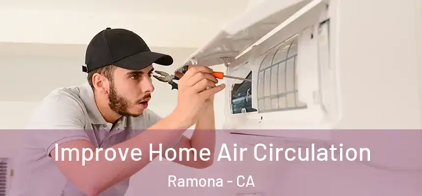  Improve Home Air Circulation Ramona - CA