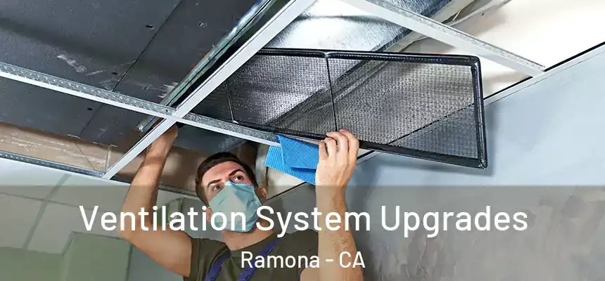  Ventilation System Upgrades Ramona - CA